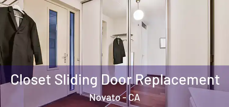 Closet Sliding Door Replacement Novato - CA