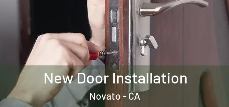 New Door Installation Novato - CA