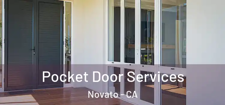 Pocket Door Services Novato - CA
